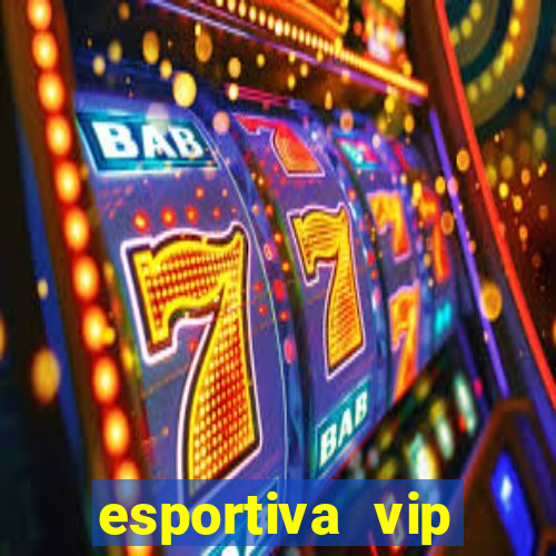 esportiva vip reclame aqui